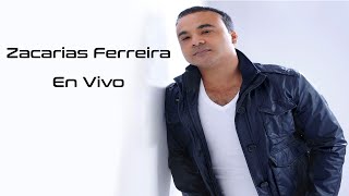 Zacarías Ferreira  El Intruso En Vivo [upl. by Cly]