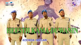 HEESTII KAMA DUWANIN KOOXDA HEEGAN EE CIIDANKA BOLIISKA SOOMAALIYEED [upl. by Marinna]