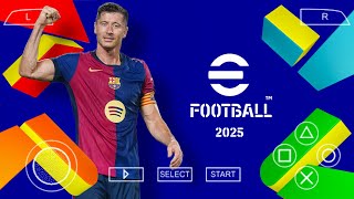 eFootball 25 Ppsspp  New Season amp English Version  Updated Mini Face Shaders amp New Texture [upl. by Karine]