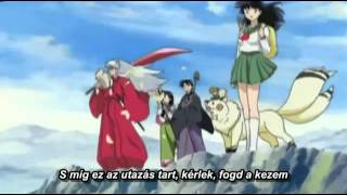 Inuyasha Full Opening 3 Magyar Felirattal [upl. by Tor]