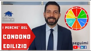 I PERCHE DEL CONDONO EDILIZIO [upl. by Nefen]