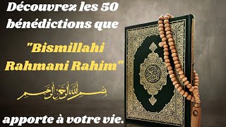 Les Secrets de quotBISMILLAHI RAHMANI RAHIMquot Explorez les Avantages de la Récitation de la BASMALA [upl. by Eirased]