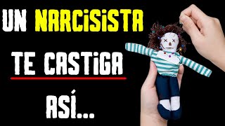 COMO CASTIGAN LOS NARCISISTAS EN EL AMOR Psicología del Narcisista [upl. by Avah]