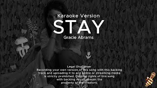 Gracie Abrams  Stay Karaoke Version [upl. by Beekman]