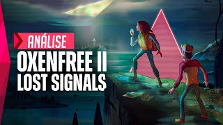 Oxenfree II é uma História de Fantasmas FANTÁSTICA  ANÁLISEREVIEW [upl. by Monty]