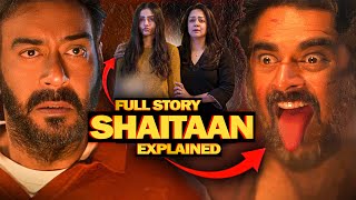 Shaitaan Movie Story Explained in Hindi ⋮ Shaitaan Full Story Explanation [upl. by Wren]