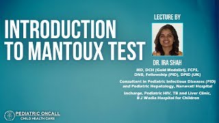 Dr Ira Shah  Introduction to Mantoux test  Pediatric Oncall [upl. by Orazio380]