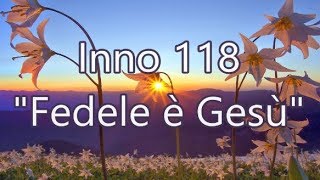 Inno 118  Fedele è Gesù  Fiel Salvador é Jesus em Italiano H05 CCB [upl. by Hamish]