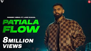 Patiala Flow  Parmish Verma  Laddi Chahal  Y Hate EP  punjabisong 2024 [upl. by Yenhoj149]