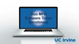 UCI amp Duo Security Enrolling in MultiFactor Authentication Software Token [upl. by Ettennaej68]