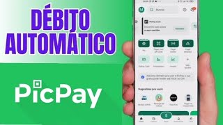 como ativar débito automático picpay [upl. by Cacilia]