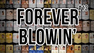 FOREVER BLOWIN  13  Fifa 14 Ultimate Team [upl. by Pellet482]