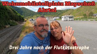 Wohnmobilstellplatz Mayschoß direkt an der Ahr im Ahrtal  drei Jahre nach der Flutkatastrophe [upl. by Gilberto]