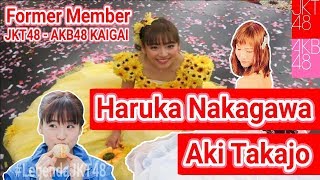 Haruka Nakagawa amp Aki Takajo Former Member Team Kaigai [upl. by Akeihsal]