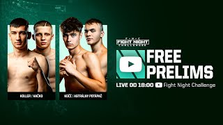 🔴 NAŽIVO FIGHT NIGHT CHALLENGE 5 🔴 FREE PRELIMS [upl. by Giliane]