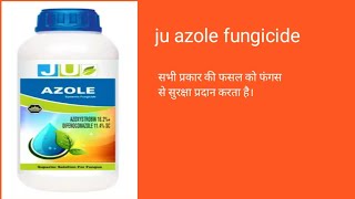 ju azole fungicide Azoxystrobin 182  Difenoconazole 114 SC fungicide [upl. by Assen216]