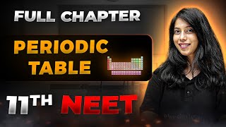 Periodic Table FULL CHAPTER  Class 11th Inorganic Chemistry  Arjuna NEET [upl. by Nollat]