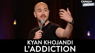 Kyan Khojandi  L ADDICTION Sketch COMPLET [upl. by Calica589]