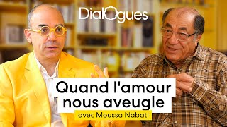 Quand lamour nous aveugle  Dialogue avec Moussa Nabati [upl. by Ahsinor]