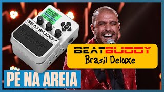 BeatBuddy Brasil Deluxe  Song  Pé na Areia [upl. by Garibull]