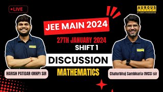 MATHEMATICS JEE Main 2024 Paper Discussion  27th January  SHIFT 1  Aurous Academy [upl. by Aliek]