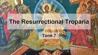 Resurrectional Troparion Tone 7 [upl. by Westfahl472]