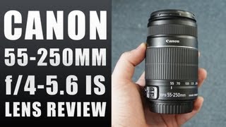 Canon EFS 55250mm f456 IS II Lens Review  DSLR [upl. by Holman]