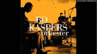 Bo Kaspers Orkester  Hål [upl. by Assirialc]