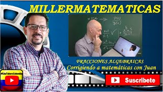 ¿Fracciones algebraicas con terminos irracionales o complejascc🚀Corrigiendo a Matematicas con Juan📌 [upl. by Noedig191]