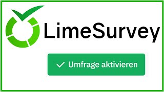 LimeSurvey Umfrage aktivieren und durchführen [upl. by Geier]