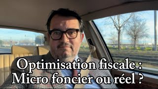 Déclaration revenus locatifs et revenu foncier  micro foncier ou réel [upl. by Ruhtracm]