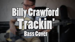 Billy Crawford  Trackin Bass Cover [upl. by Lilly242]