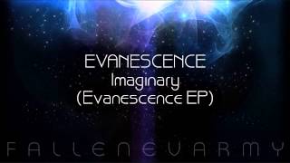 Evanescence  Imaginary Evanescence EP [upl. by Busch]