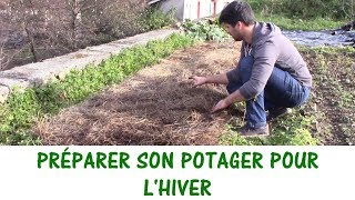 PRÉPARER SON POTAGER POUR LHIVER [upl. by Reaht840]