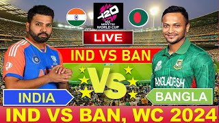 🔴Live INDIA vs BANGLADESH T20 WC 2024 Live Cricket Match Today IND vs BAN indvsban cricketlive [upl. by Karrie]