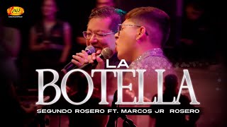 Segundo Rosero ft Markos JR Rosero  La Botella En Vivo [upl. by Aihtennek]