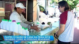 Consumir pastel e caldo de cana nas feiras de São Paulo está proibido [upl. by Naivart]