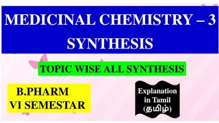 B PHARM 6TH SEMESTER  MEDICINAL CHEMISTRY  3 ALL SYNTHESIS [upl. by Lyrehs]