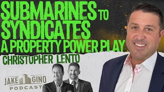 Submarines To Syndicates Real Estate Property Power Play with Chris Lento  The Jake and Gino Show [upl. by Mclaurin]