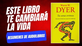 Tus Zonas Erróneas de Wayne W Dyer  Reseña [upl. by Zimmer961]