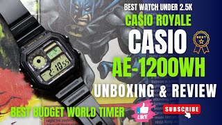 Is this the best Budget World Timer  Reality of Casio Royale  Casio AE1200  Honest Review [upl. by Elane997]