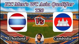 Thailand vs Cambodia  Match 4  ICC Mens T20 World Cup Asia Qualifier B [upl. by Kaile]