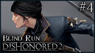 🔴quotFazioniquot  Dishonored 2  BLIND RUN  4 ITA [upl. by Zoldi773]