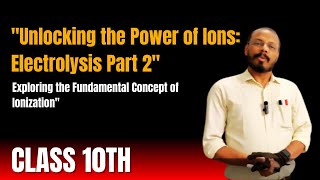 Electrolysis part 2 Concept of Ions Chemconnect with Rajiv [upl. by Allison852]