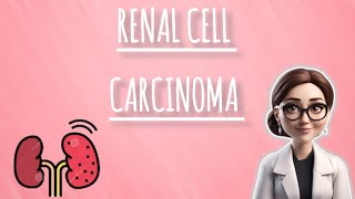 Renal Cell Carcinoma  Renal Tumor  Part 12 [upl. by Atokad]