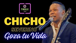 CHICHO SEVERINO GOZA TU VIDA MIX BACHATA DJ THOLE [upl. by Donella]