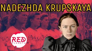 Nadezhda Krupskaya una vida al servicio de la Revolución [upl. by Dew]