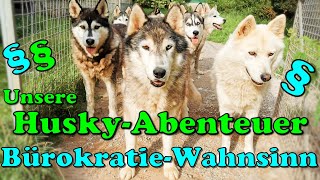 Husky Hof vs Deutscher Bürokraten Wahnsinn 😣  Nerven liegen blank  Nature Trails [upl. by Paz]