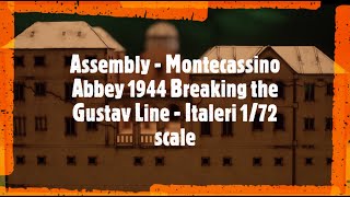 Assembly  Montecassino Abbey 1944 Breaking the Gustav Line  Italeri 172 scale [upl. by Gniliem523]