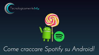 Come craccare Spotify su Android [upl. by Erb]